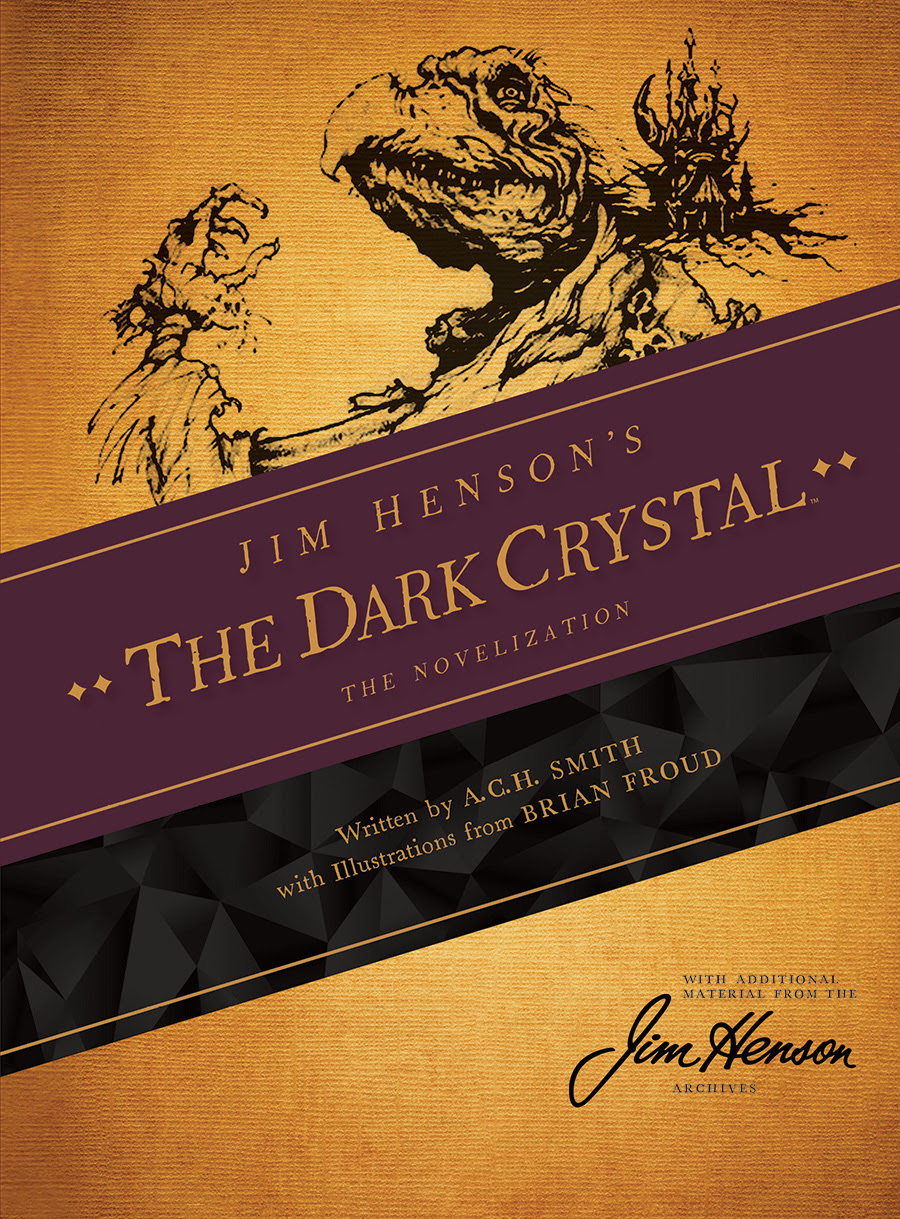 Jim Henson’s The Dark Crystal: The Novelization