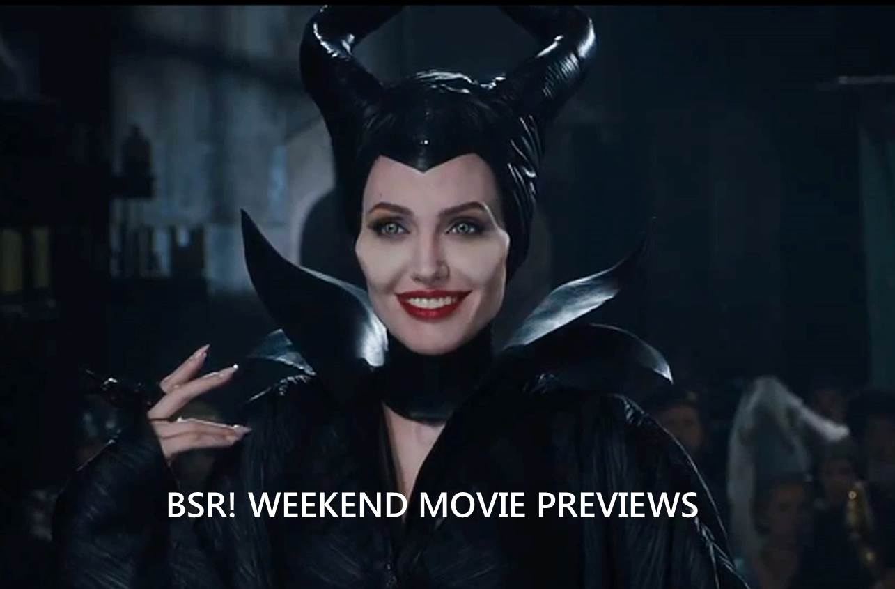 BSR! Weekend Movie Previews 053014